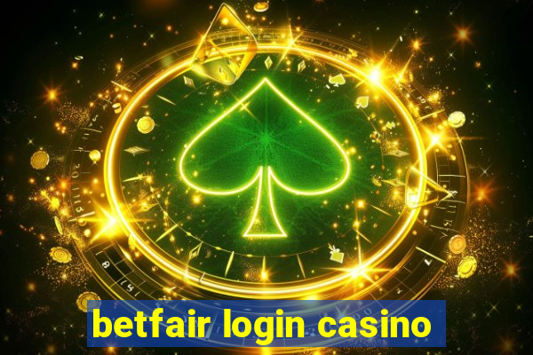 betfair login casino