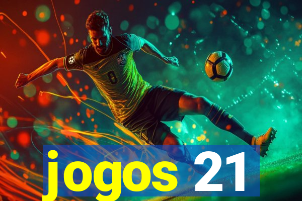 jogos 21