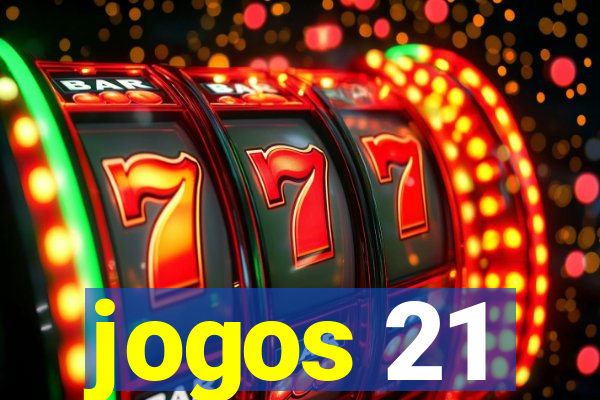 jogos 21