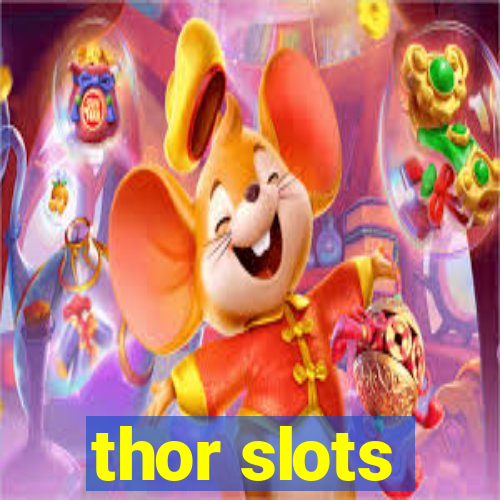 thor slots