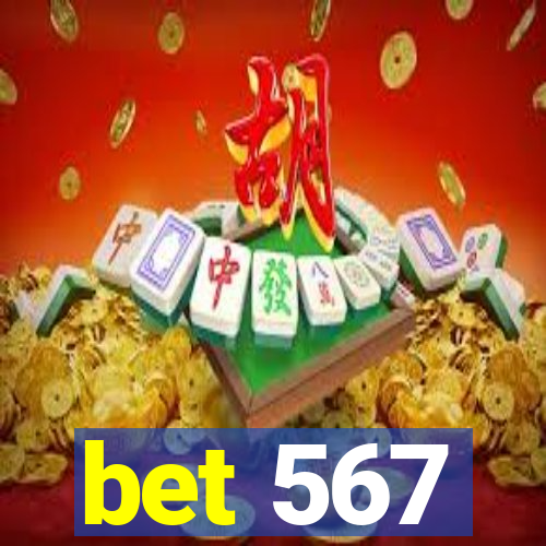 bet 567