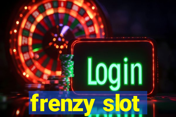 frenzy slot