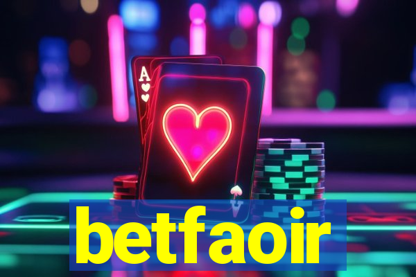 betfaoir