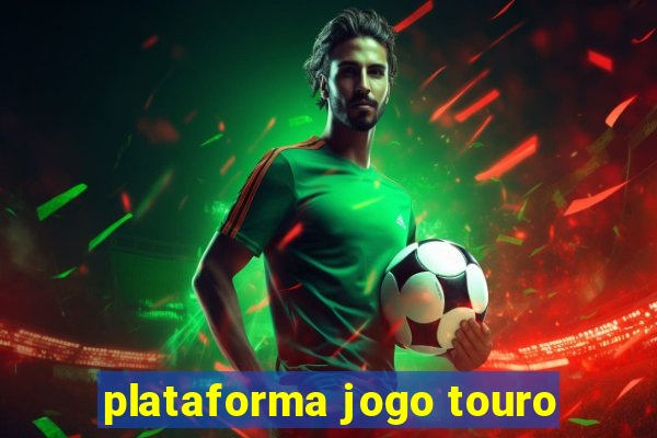 plataforma jogo touro