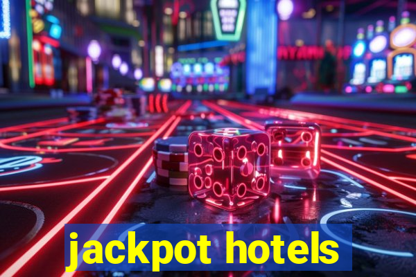 jackpot hotels