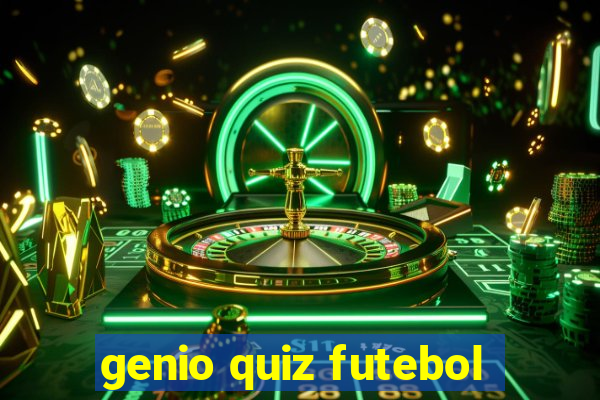 genio quiz futebol