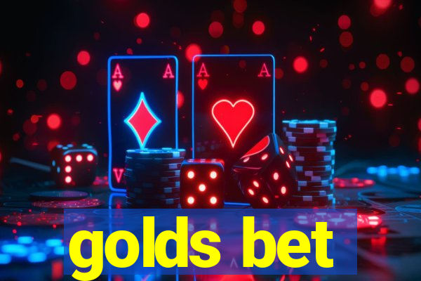 golds bet