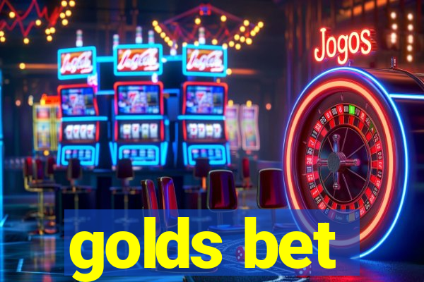 golds bet