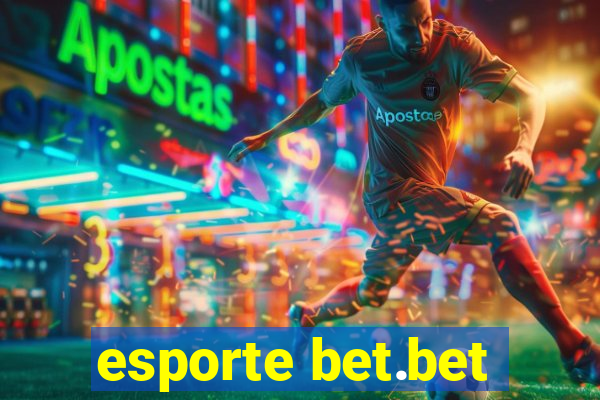 esporte bet.bet