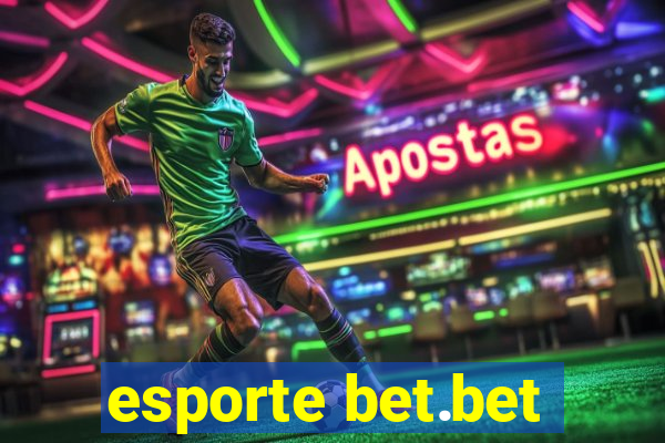 esporte bet.bet