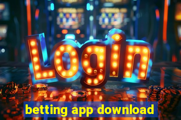 betting app download