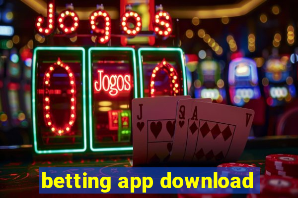 betting app download