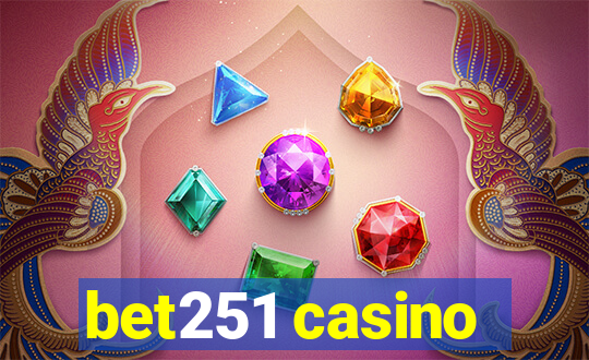 bet251 casino