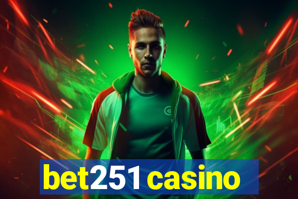 bet251 casino