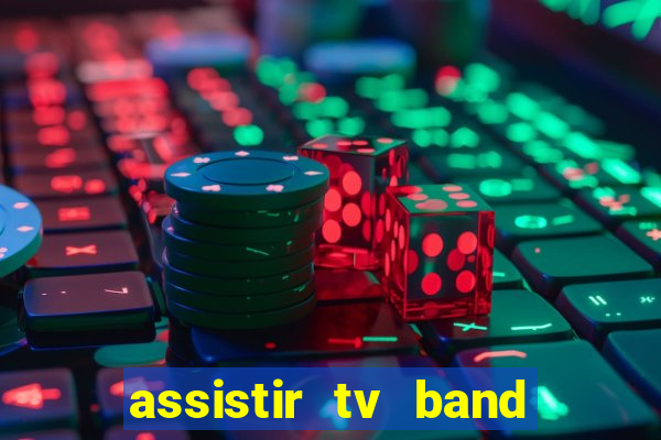 assistir tv band bahia ao vivo