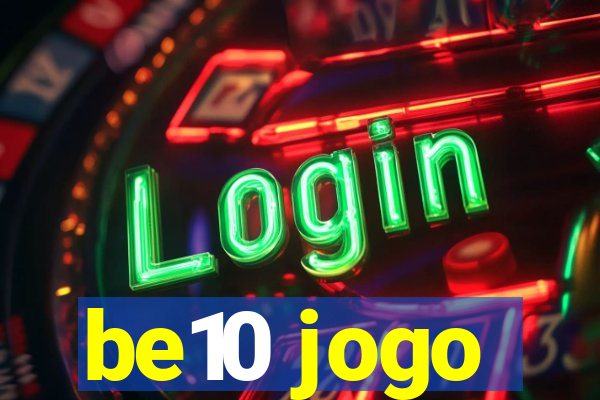 be10 jogo