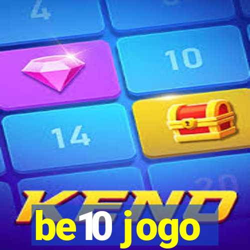 be10 jogo