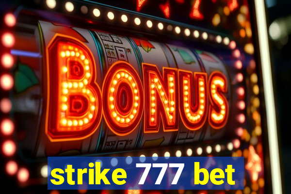 strike 777 bet