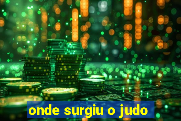 onde surgiu o judo