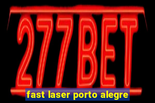 fast laser porto alegre