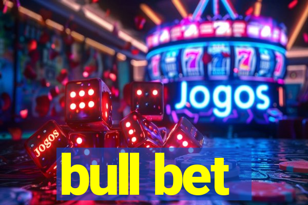 bull bet