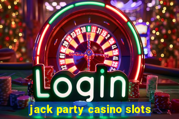 jack party casino slots