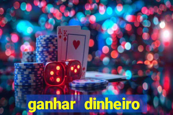 ganhar dinheiro jogando online gratis