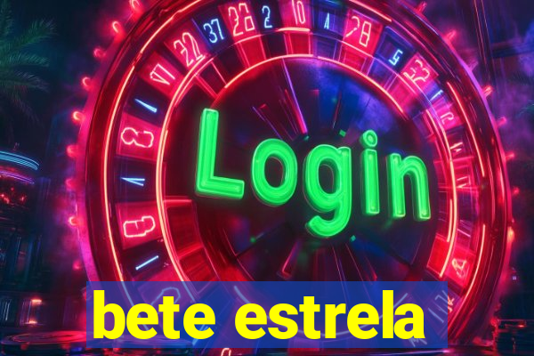 bete estrela