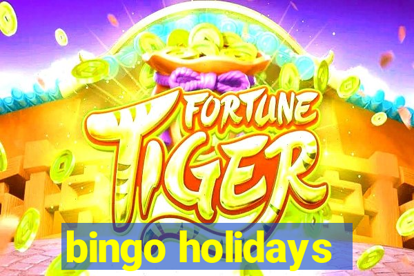 bingo holidays