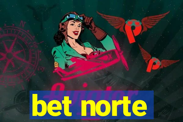 bet norte