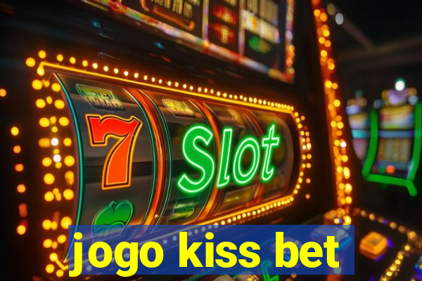 jogo kiss bet