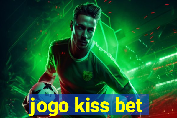 jogo kiss bet