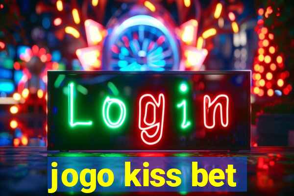 jogo kiss bet