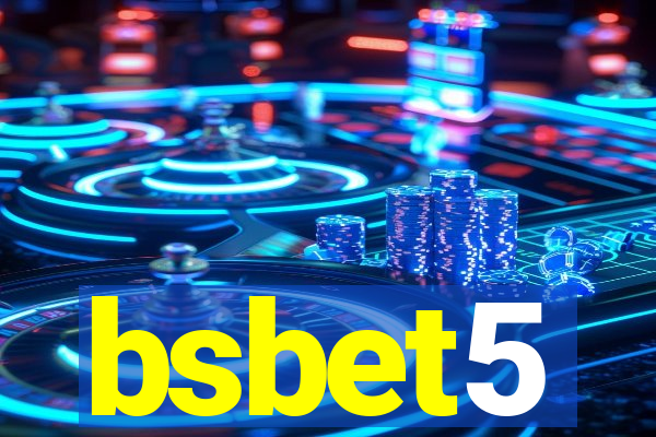 bsbet5