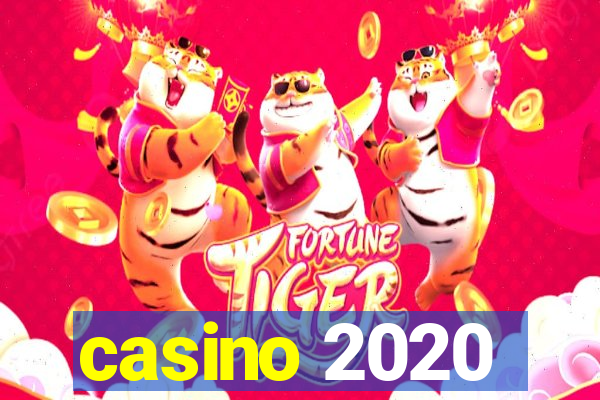 casino 2020