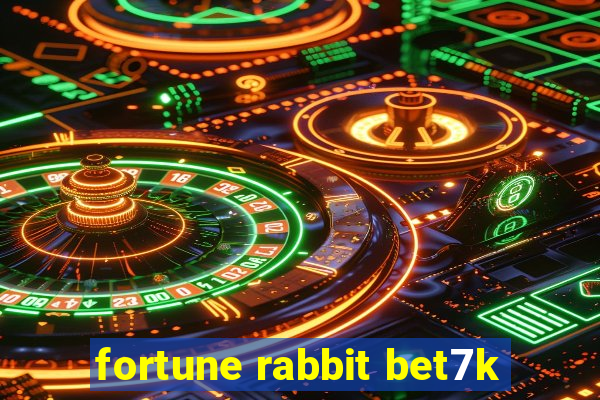 fortune rabbit bet7k