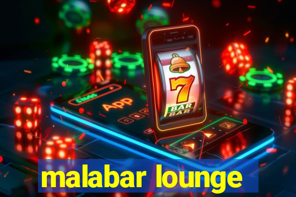 malabar lounge