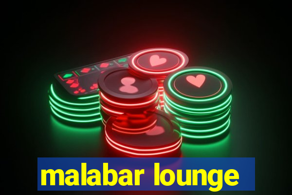 malabar lounge