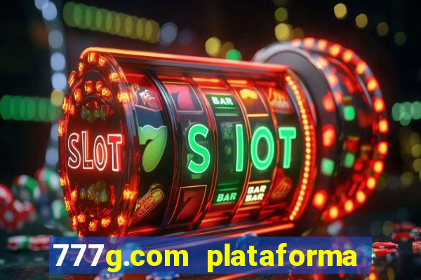 777g.com plataforma de jogos