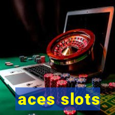 aces slots