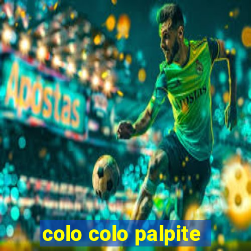 colo colo palpite