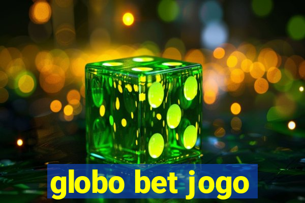 globo bet jogo