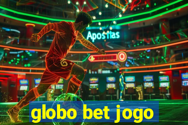 globo bet jogo