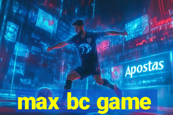 max bc game