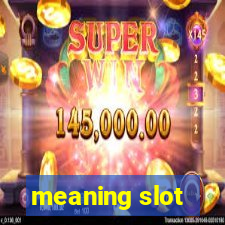 meaning slot