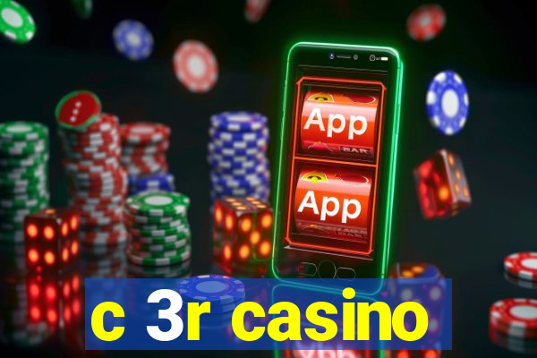 c 3r casino