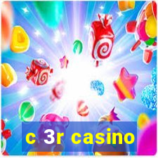 c 3r casino