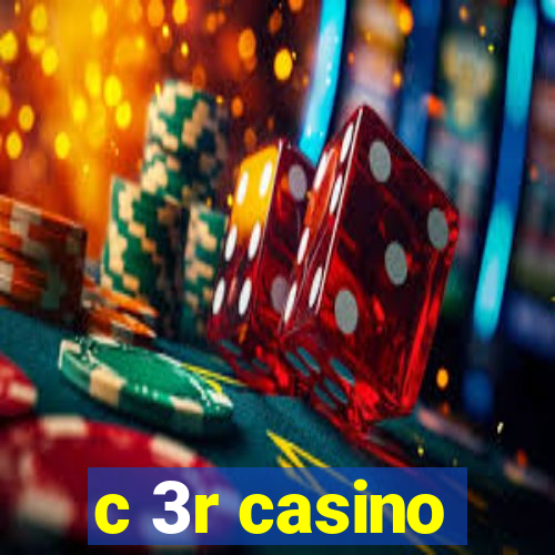 c 3r casino