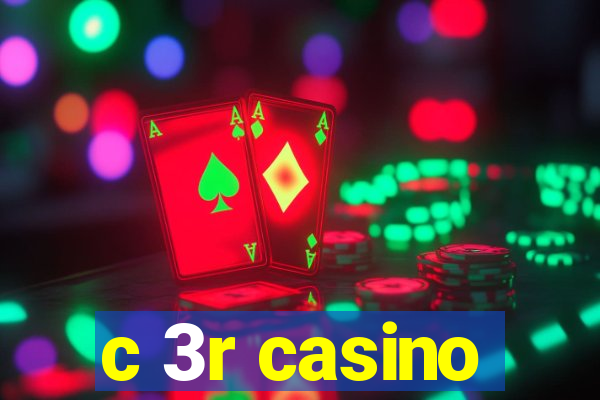 c 3r casino