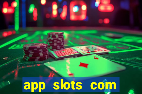 app slots com bonus de cadastro